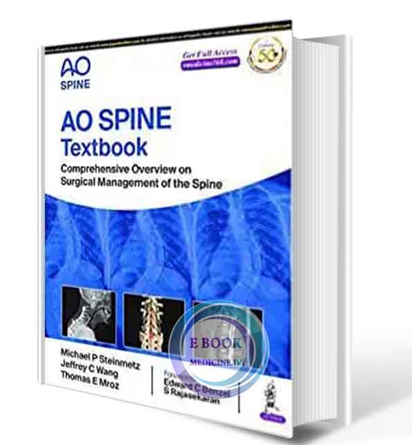 دانلود کتاب AO Spine Textbook: Comprehensive Overview on Surgical Management of the Spine 2020(ORIGINAL PDF)